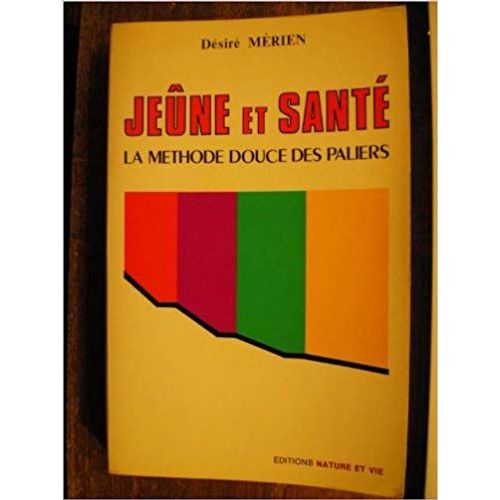 Jeûne Et Santé La Méthode Douce Des Paliers