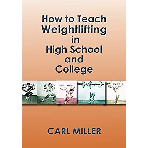 How To Teach Weightlifting In High School And College