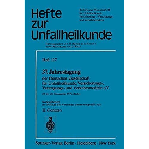 37. Jahrestagung Der Deutschen Gesellschaft Für Unfallheilkunde, Versicherungs-, Versorgungs- Und Verkehrsmedizin E.V.