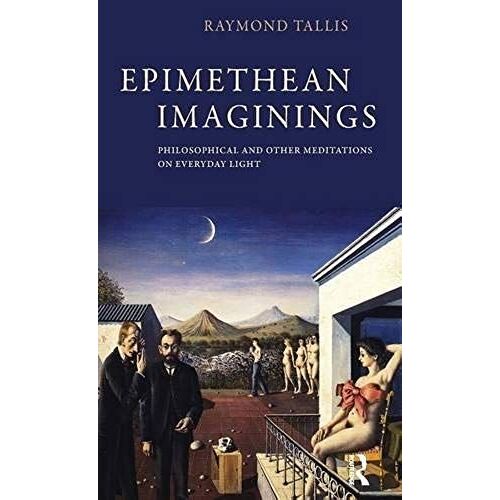 Epimethean Imaginings