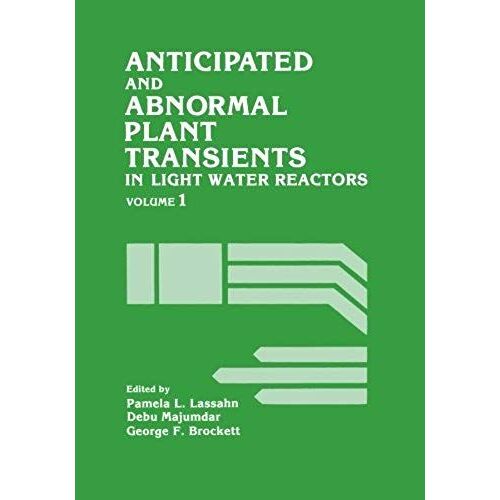 Anticipated And Abnormal Plant Transients In Light Water Reactors