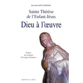 Dieu À L'oeuvre - Sainte Thérèse De L'enfant-Jésus