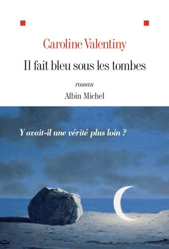 Il Fait Bleu Sous Les Tombes