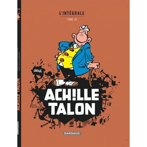 Achille Talon L'intégrale Tome 10