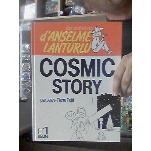 Anselme Lanturlu Cosmic Story Jp Petit Belin