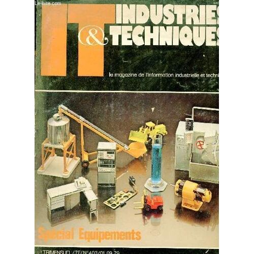 It Industries & Techniques - N°403 1er Septembre 1979 - Spécial Équipements - Compostants Électroniques - Mesures, Automatisme, Contrôle, Régulation - Péri Informatique, Informatique - Travaux(...)