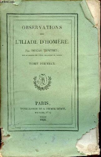 Observations Sur L Iliade D Homère - Tome 1.