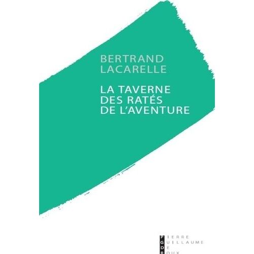 La Taverne Des Ratés De L'aventure