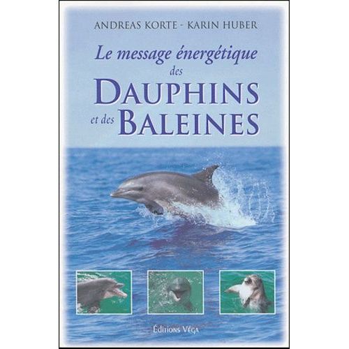 Le Message Énergétique Des Dauphins Et Des Baleines