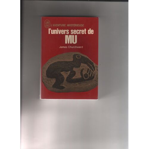 L'univers Secret De Mu.James Churchward