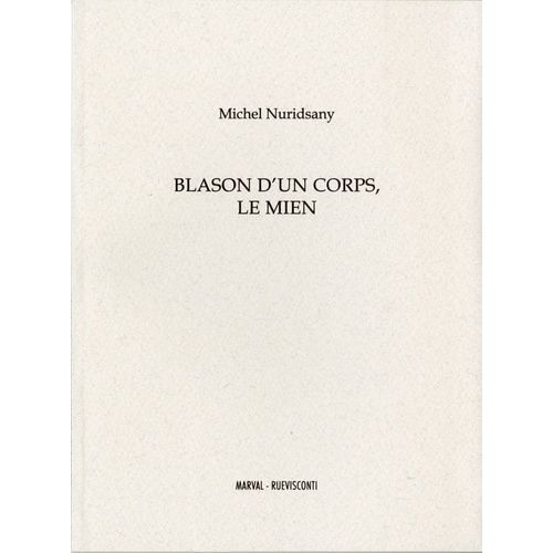 Blason D'un Corps, Le Mien