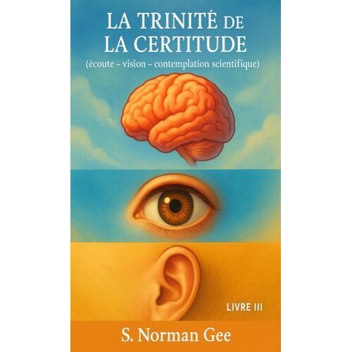 La Trinité De La Certitude (3)