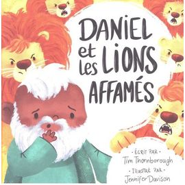 Daniel Et Les Lions Affamés