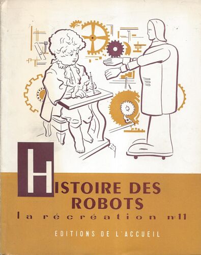 Histoire Des Robots - La Récréation N° 11