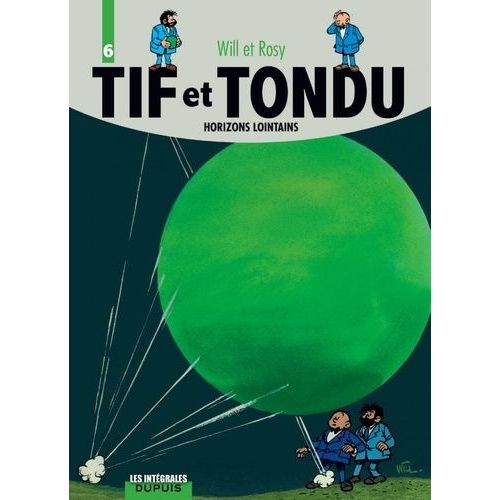 Tif Et Tondu Intégrale Tome 6 - Horizons Lointains