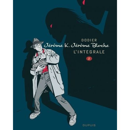 Jérôme K. Jérôme Bloche - L'intégrale - Tome 2