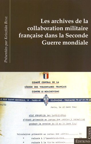 Les Archives De La Collaboration Militaire Française Dans La Seconde Guerre Mondiale