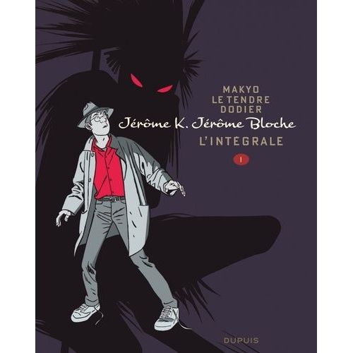 Jérôme K. Jérôme Bloche - L'intégrale - Tome 1