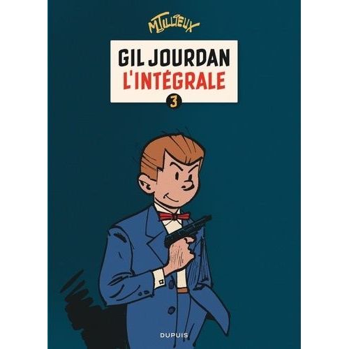 Gil Jourdan, L'intégral, Tome 3