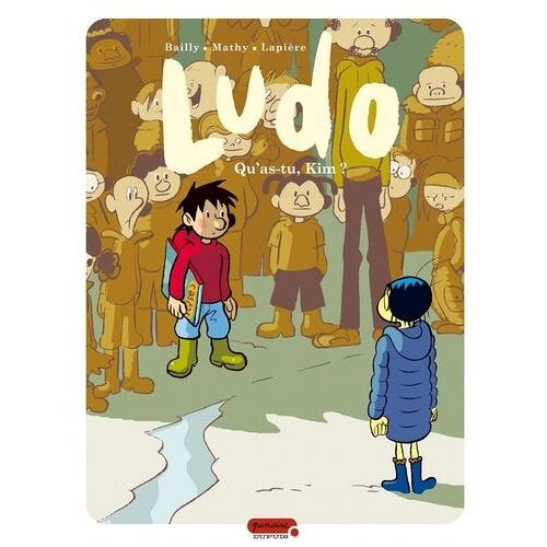 Ludo Tome 7 - Qu'as-Tu, Kim ?