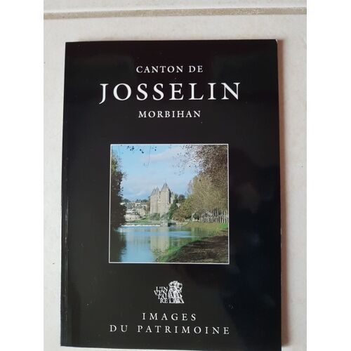 Canton De Josselin Morbihan; Images Du Patrimone