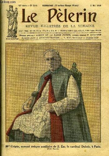 Le Pèlerin N° 2562 - Le Catholicisme En Chine, Retour De Libye, M. Paul Boncour En Pologne, Les Négociations Marocaines, L École Du Pardon (Suite) Par Georges Thierry