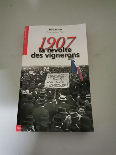1907 La Revolte Des Vignerons