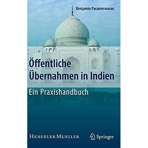 Öffentliche Übernahmen In Indien - Ein Praxishandbuch