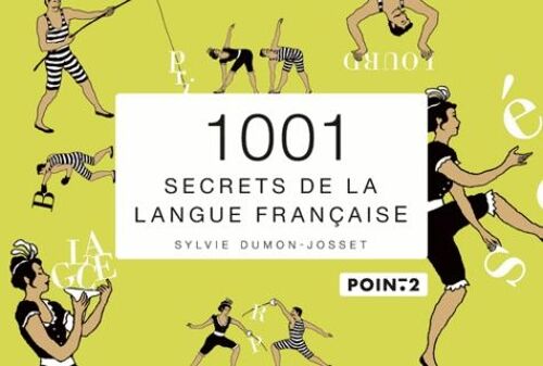 1001 Secrets De La Langue Française