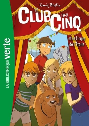 Le Club Des Cinq - Tome 6 - Le Club Des Cinq Et Le Cirque De L'étoile