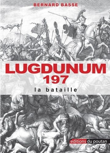 Lugdunum 197 - La Bataille