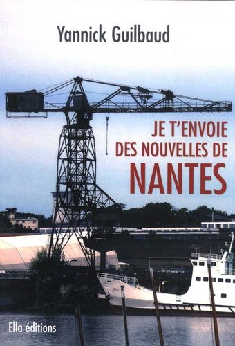 Je T'envoie Des Nouvelles De Nantes