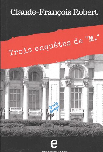Claude Francois Robert 3 Enquetes De M