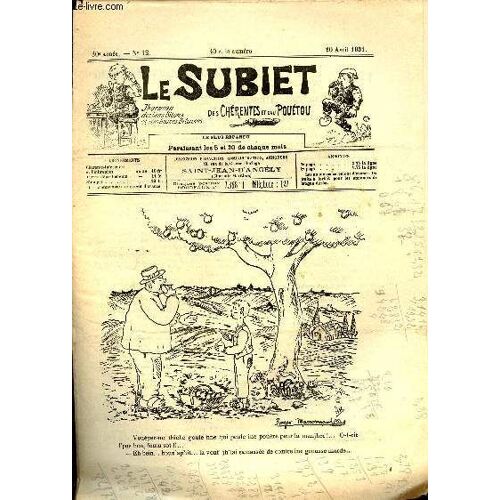 Le Subiet Des Chérentes Et Dau Pouétou N°12 30e Année 20 Avril 1931 - Dessin De Roger Massonnaud - Fieur De Printemps Fieur Des Amours Par Léxis Chabouessa - L Aventure Dau Père Lampette Par Jean Z -(...)