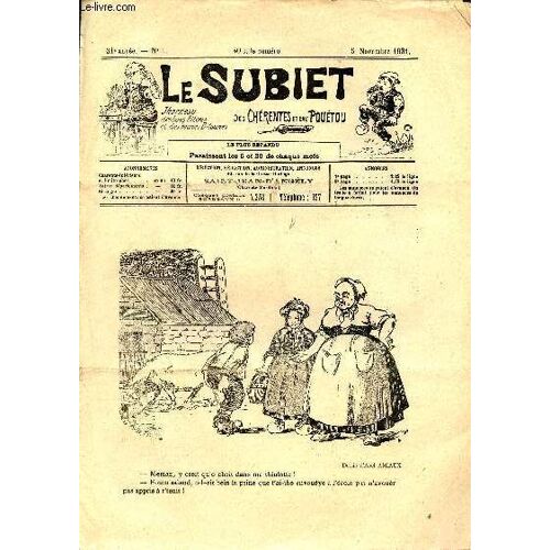 Le Subiet Des Chérentes Et Dau Pouétou N°1 31e Année 5 Novembre 1931 - Un Dessin D Abel Amiaux - Les Rubans Voliant Au Vent - Chanson Dau Boeu Gras Par Goulebenèze - Vouéla L Marchand D Subiet ! Par(...)