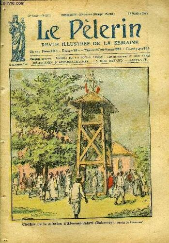 Le Pèlerin N° 2483 - Clocher De La Mission D Abomey-Calavi, Le Neuvième Centenaire De Saint Olaf (1024-1924), La Révolution En Perse, Le Renflouement De La Flotte Allemande, Mort D Anatole France, M.(...)