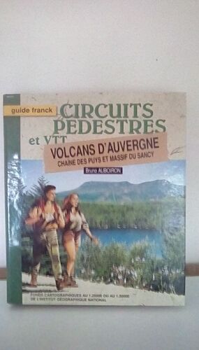 Circuits Pédestres Et Vtt Volcans D'auvergne Chaîne Des Puys Et Massif Du Sancy