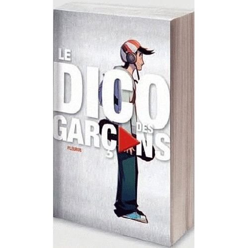 Le Dico Des Garçons - Jean François Patarin - Santiago Montiel - Fleurus - 2011