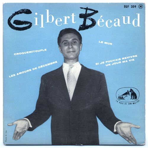 Gilbert Bécaud - Croquemitoufle / Le Mur / Les Amours De Décembre / Si Je Pouvais Revivre Un Jour Ma Vie / E.P. 4 Titres, 1955.