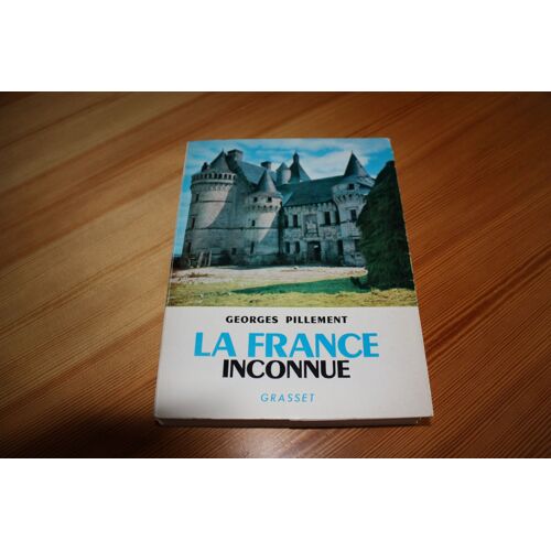 La France Inconnue / Tome Ii / Sud Ouest / Georges Pillement