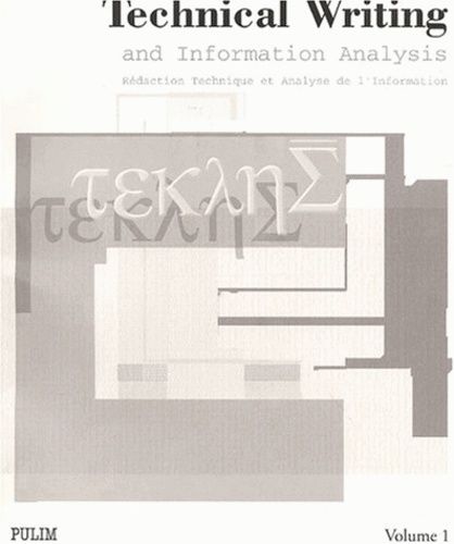 Rédaction Technique Et Analyse De L'information : Technical Writing And Information Analysis
