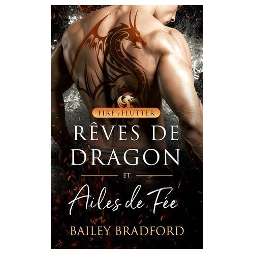 Rêves De Dragon Et Ailes De Fée: Dragon Dreams And Fairy Wings