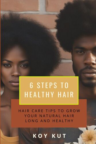 6 Steps To Healthy Hair