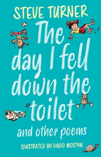 The Day I Fell Down The Toilet And Other Poems