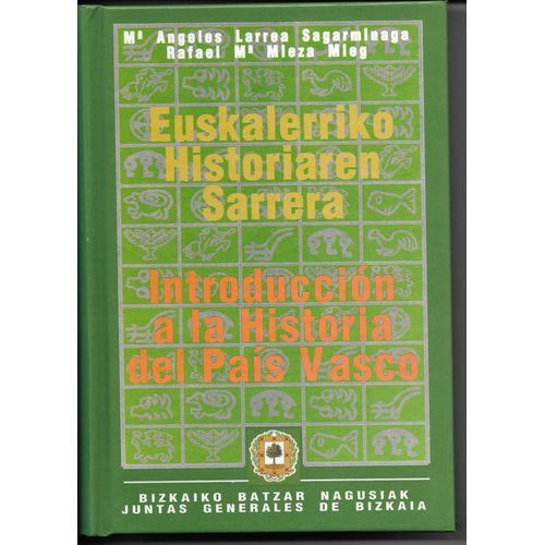 Euskalerriko Historiaren Sarrera (Introduccion A La Historia Del Pais Vasco / Introduction To The History Of The Basque Country) Edition Trilingue.