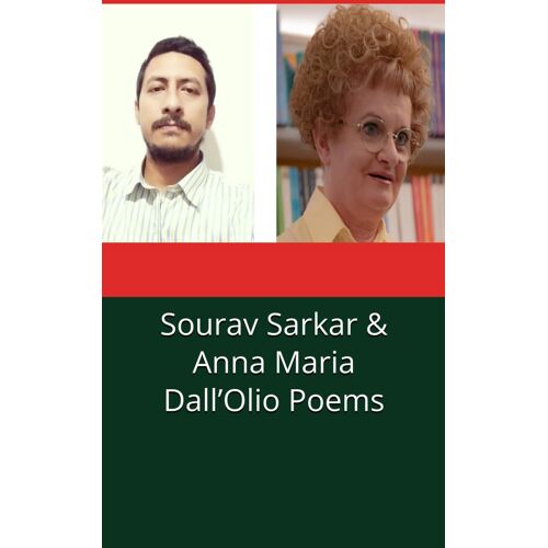 Sourav Sarkar & Anna Maria Dallolio Poems: Edited By