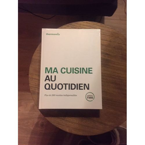 Ma Cuisine Au Quotidien Tm6