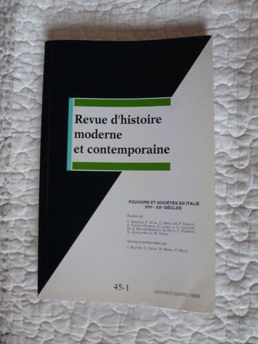 Revue D'histoire Moderne Et Contemporaine N° 45-1 Janvier-Mars 1998