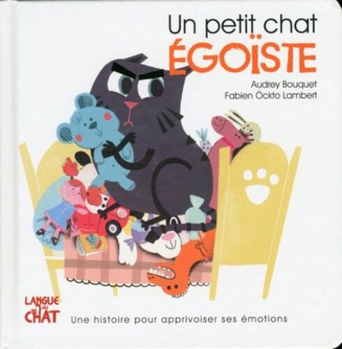 Un Petit Chat Égoïste