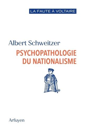 Psychopathologie Du Nationalisme